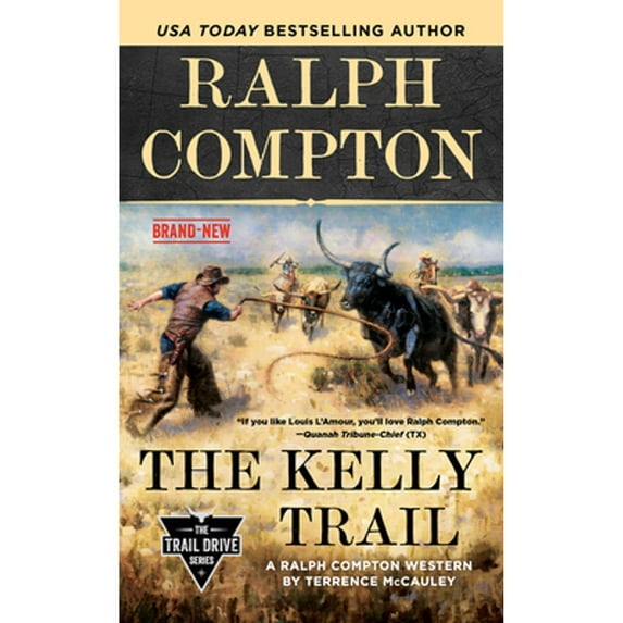 Pre-Owned Ralph Compton the Kelly Trail (Mass Market Paperback) 1984803387 9781984803382