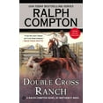 thumbnail image 1 of Ralph Compton Western Ralph Compton Double Cross Ranch, (Paperback), 1 of 2