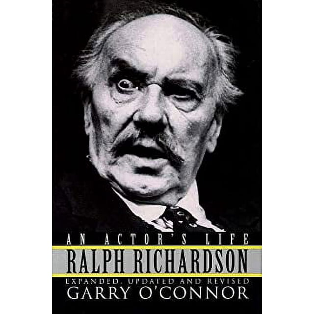 Ralph Richardson : An Actor's Life 9781557833006 Used / Pre-owned