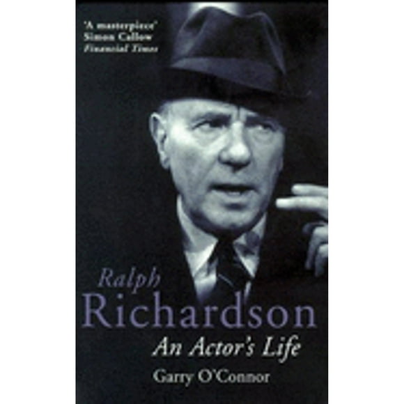 Pre-Owned Ralph Richardson: An Actor's Life (Paperback 9780413740007) by Garry O'Connor