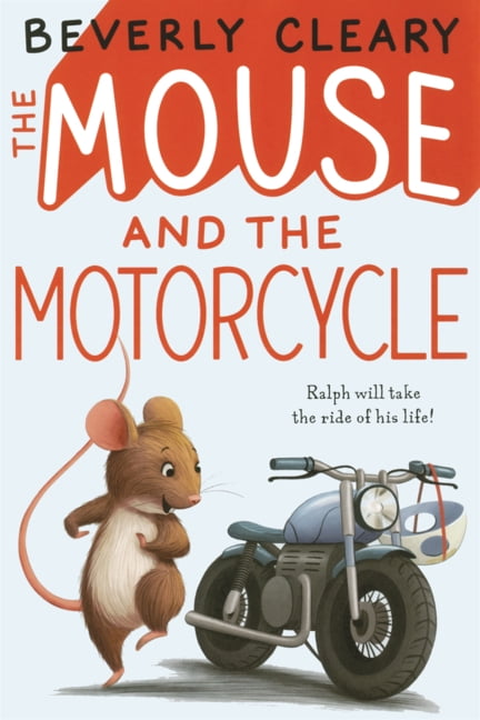 Ralph S. Mouse Mouse and the Motorcycle, Book 1, (Hardcover)