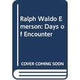 thumbnail image 1 of Pre-Owned Ralph Waldo Emerson : Days of Encounter (Hardcover) 9780316553414, 1 of 1