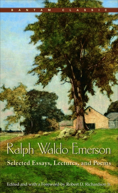 Ralph Waldo Emerson: Selected Essays, Lectures and Poems, (Paperback ...