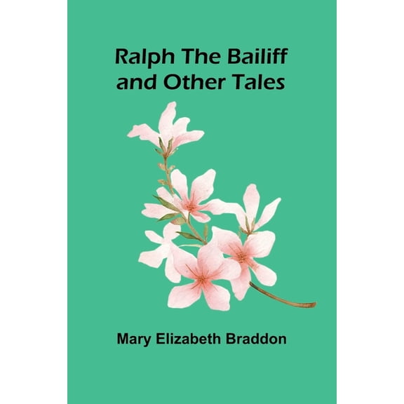 Ralph the Bailiff and Other Tales, (Paperback)