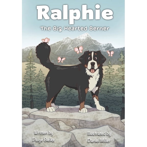 Ralphie The Big Hearted Berner, (Paperback)
