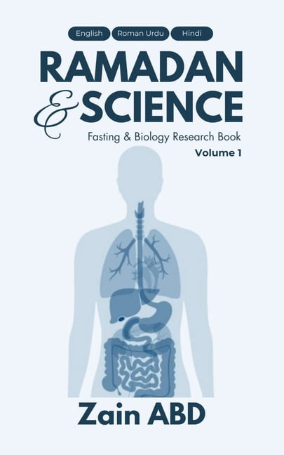Ramadan And Science Volume I: Fasting And Biology Research Book, (Paperback)