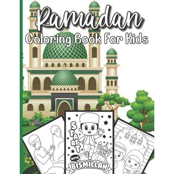Ramadan Coloring Book For Kids: A perfect Islamic Activity Book For Kids And Muslim Holy Ramadan Month Special Gift For , (Paperback)