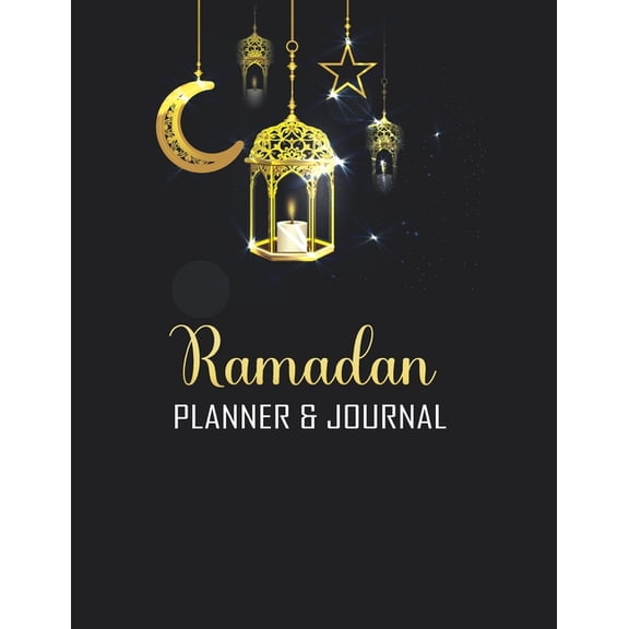 Ramadan Planner & Journal: Amazing Ramadan Planner and Journal for Muslim for Celebrating Holy Month Ramadan Track Quran, (Paperback)