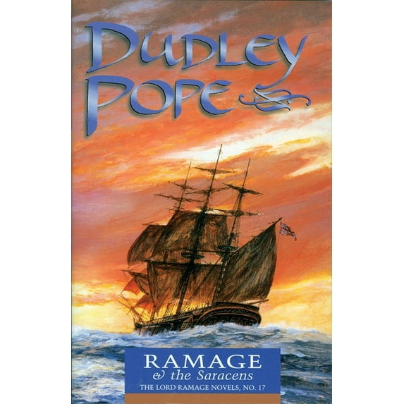 Lord Ramage Novels Ramage & the Saracens, Book 17, (Paperback)