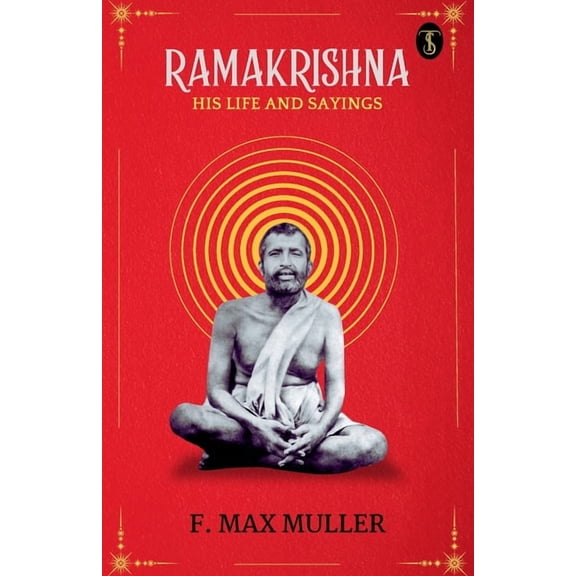 Ramakrishna, His Life And Sayings, (Paperback)