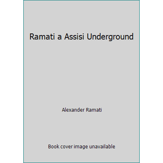 Pre-Owned Ramati a Assisi Underground (Paperback) 0049400819 9780049400818