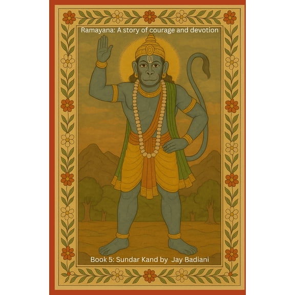 The Ramayana for Kids: The Complete Stor Ramayana: Sundar Kand: Hanuman's Great Leap: An Illustrated Ramayana Book for Kids Hanuman's Journey to Lanka, the Disco, Book 5, (Paperback)
