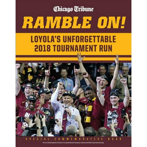 Ramble On : Loyola's Unforgettable 2018 Tournament Run (Hardcover)