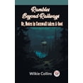 thumbnail image 1 of Rambles Beyond Railways Or, Notes In Cornwall Taken A-Foot, (Paperback), 1 of 1