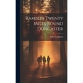 thumbnail image 1 of Rambles Twenty Miles Round Doncaster (Hardcover), 1 of 1