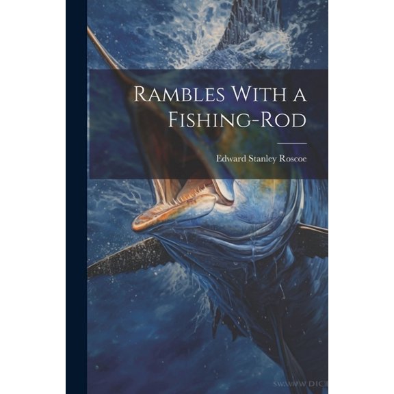 Rambles With a Fishing-Rod (Paperback)