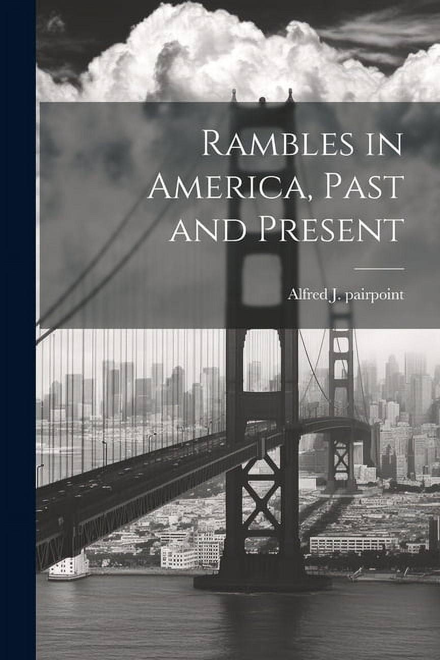 Rambles in America, Past and Present (Paperback)
