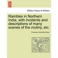 thumbnail image 1 of Rambles in Northern India, with Incidents and Descriptions of Many Scenes of the Mutiny, Etc., 1 of 1