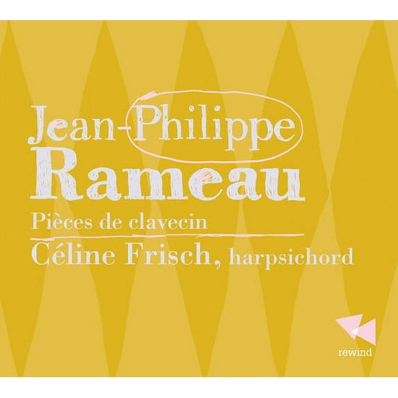 Rameau - Pieces de Clavecin - Music & Performance - CD