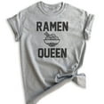 thumbnail image 1 of Ramen Queen T-shirt, Unisex Women's Shirt, Ramen T-shirt, Heather Gray, XX-Large, 1 of 6