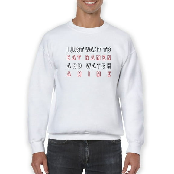 Ramen While Watching Anime Men Sweatshirt, Male Large