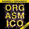 thumbnail image 1 of Ramirez - Orgasmico 2014 Remixes - Pop Rock - Vinyl, 1 of 1