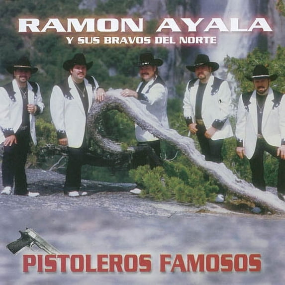Ramon Ayala Y Sus Bravos Del Norte - Pistoleros Famosos (CD)