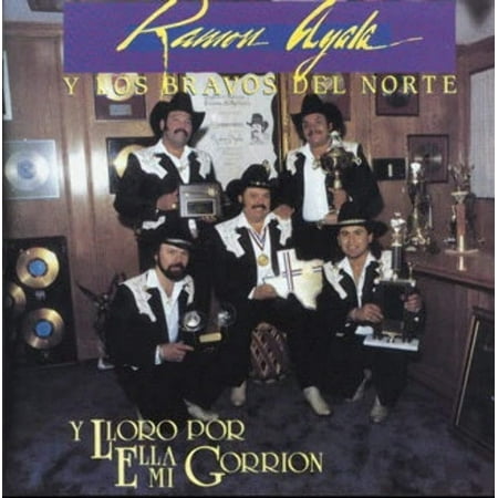 Ramon Ayala Y Sus Bravos Del Norte - Y Lloro Por Ella Mi Gorrion (CD)