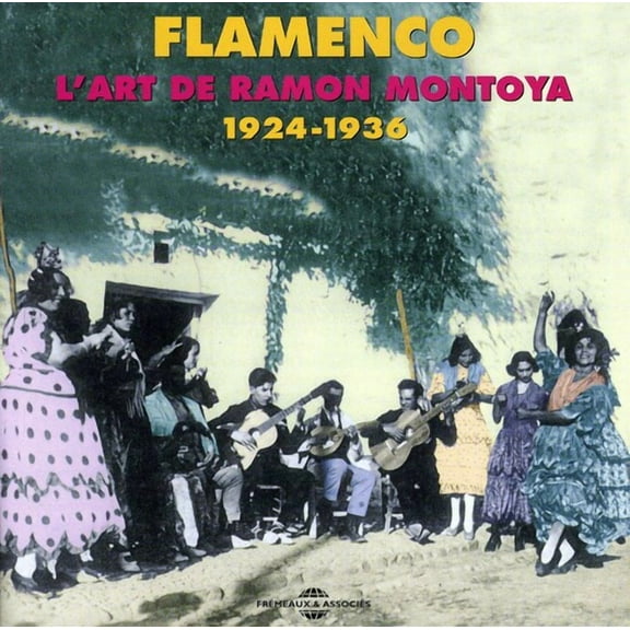 Ramon Montoya - Flamenco 1924-1936 - Music & Performance - CD