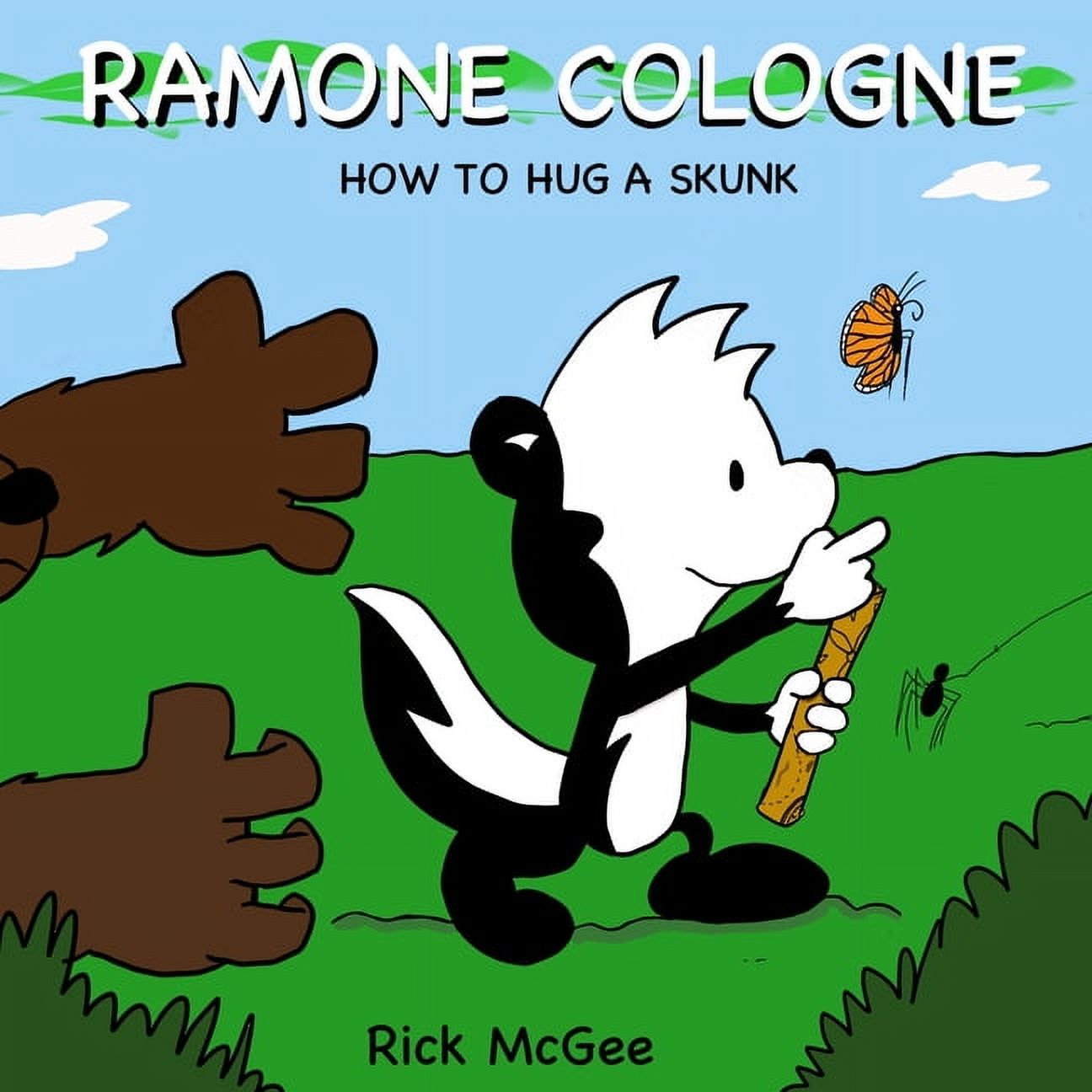 Ramone Cologne: Ramone Cologne: How to Hug a Skunk (Paperback)
