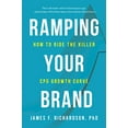 thumbnail image 1 of Pre-Owned Ramping Your Brand: How to Ride the Killer CPG Growth Curve (Paperback) 1733444602 9781733444606, 1 of 1