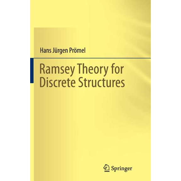 Ramsey Theory for Discrete Structures, (Paperback)