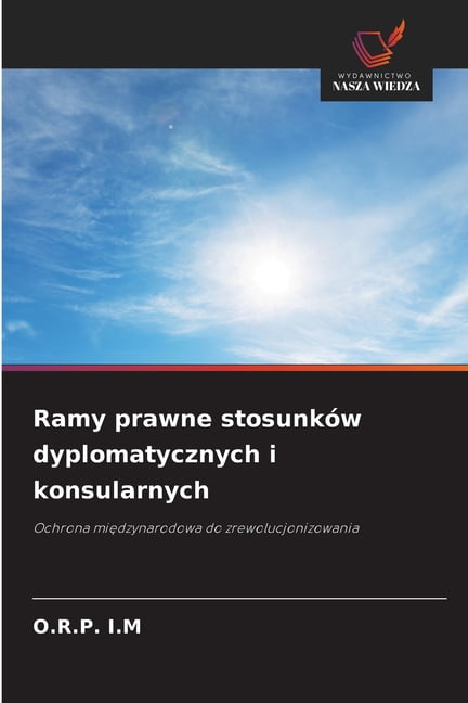 Ramy prawne stosunków dyplomatycznych i konsularnych, (Paperback)