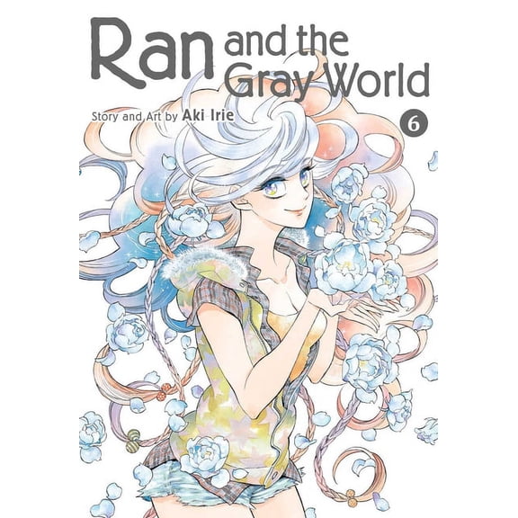 Ran and the Gray World Ran and the Gray World, Vol. 6, Book 6, (Paperback)