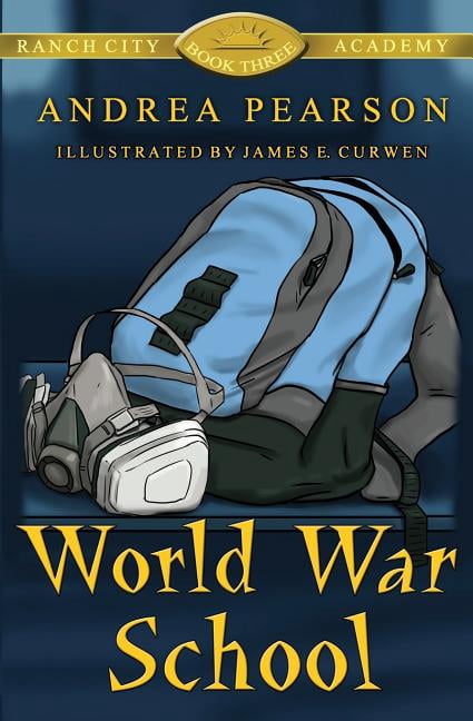 Ranch City Academy World War School, Book 3, (Paperback)