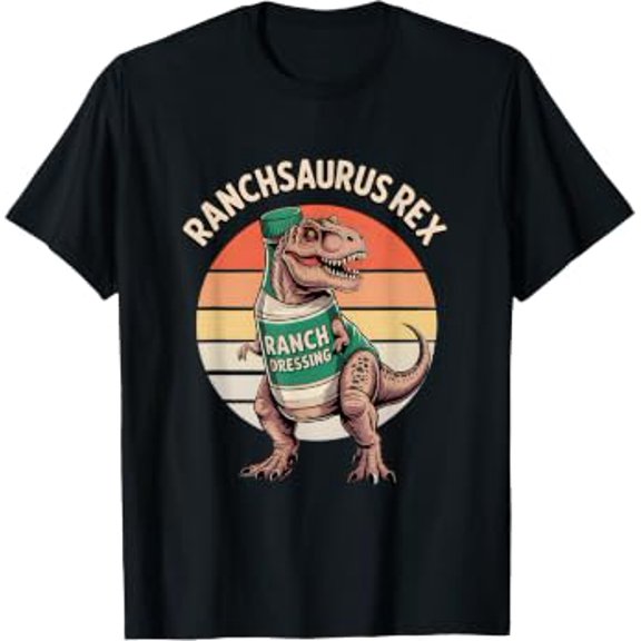 Ranch Dressing Moon Funny Ranch Sauce Humor T Rex Dinosaur T-Shirt