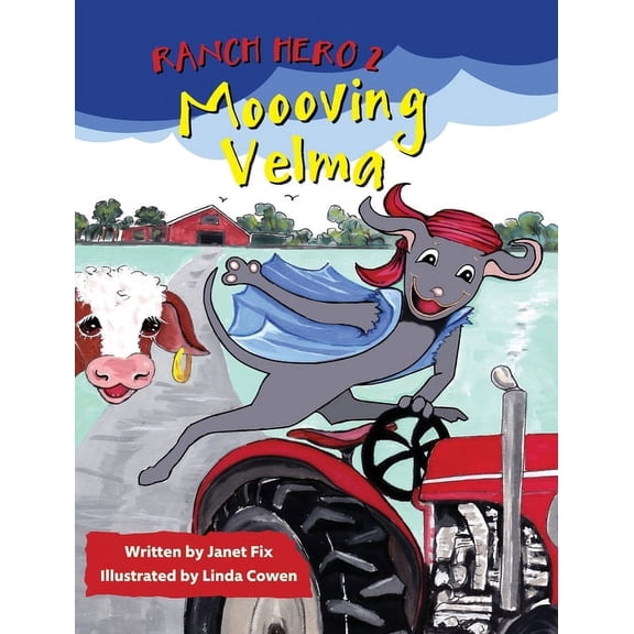 Ranch Hero Ranch Hero 2: Moooving Velma, Book 2, (Hardcover)