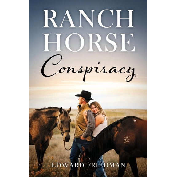 Ranch Horse Conspiracy, (Paperback)