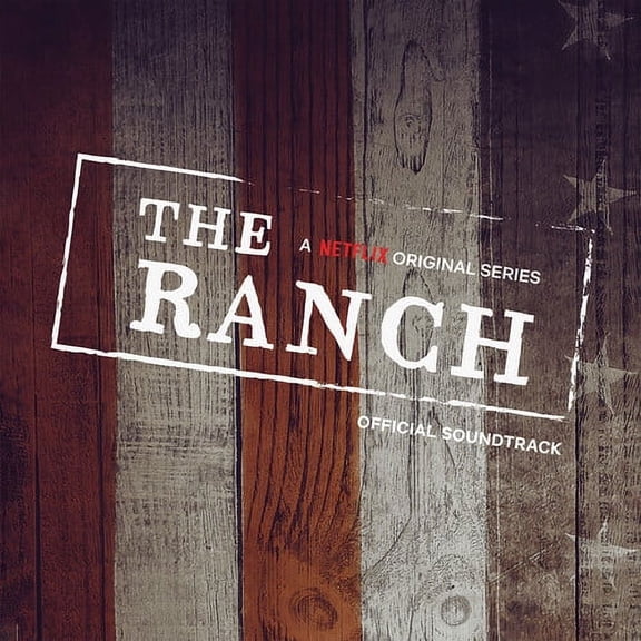 Ranch (Netflix Original Series) / O.S.T. - The Ranch (A Netflix Original Series Official Soundtrack) (Original S) - Music & Performance - CD