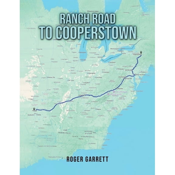 Ranch Road to Cooperstown, (Paperback)