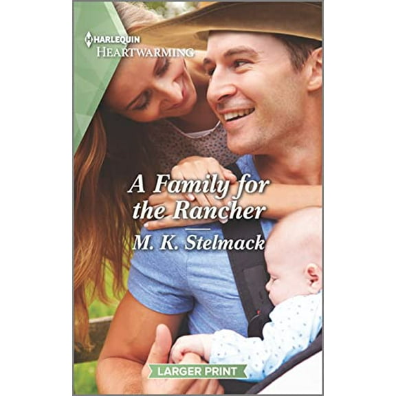 Pre-Owned A Family for the Rancher: A Clean and Uplifting Romance (Mass Market Paperback) 1335584854 9781335584854
