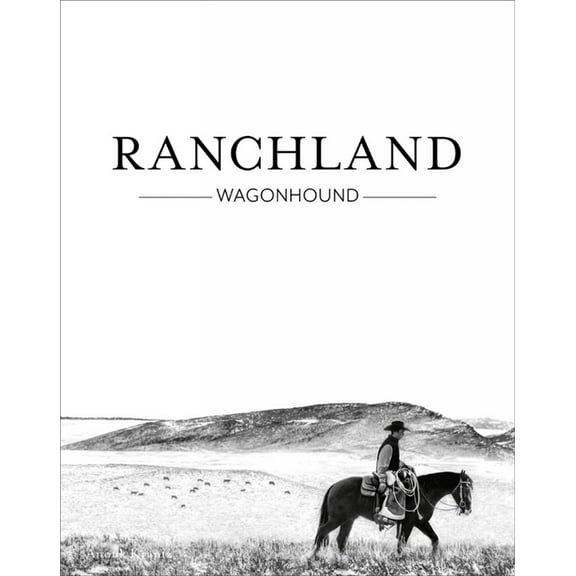 Anouk Masson Krantz Ranchland: Wagonhound, (Hardcover)