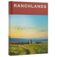 thumbnail image 1 of Ranchlands: From the Land, for the Land, (Hardcover), 1 of 11