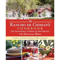 Pre-Owned Rancho de Chimayo Cookbook: The Traditional Cooking of New Mexico (Paperback) 076279139X 9780762791392