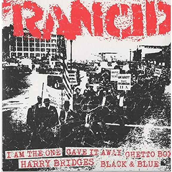 Rancid I Am The One / Gave It Away / Ghetto Box / Harry Bridges / Black & Blue 7"