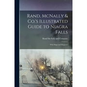 Rand, McNally & Co.'s Illustrated Guide to Niagra Falls; With Maps and Diagrams (Paperback)
