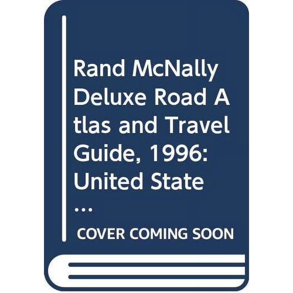 Pre-Owned Rand McNally Deluxe Road Atlas and Travel Guide, 1996: United States, Canada, Mexico (Rand Mcnally Deluxe Road Atlas Mid Size) Paperback