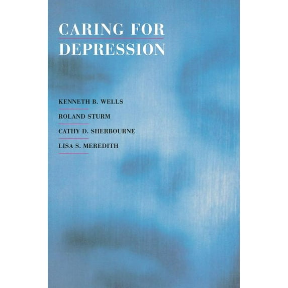 Rand Study S: Caring for Depression (Paperback)
