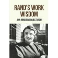 thumbnail image 1 of Rand's Work Wisdom : Ayn Rand And Objectivism: Ayn Rand Net Worth (Paperback), 1 of 1