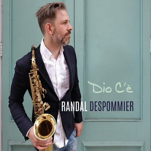 Randal Despommier - Dio C'e - Music & Performance - CD